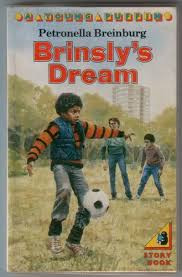 Petronella Breinburg / Brinsly's Dream