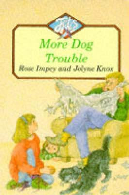 Rose Impey / More Dog Trouble