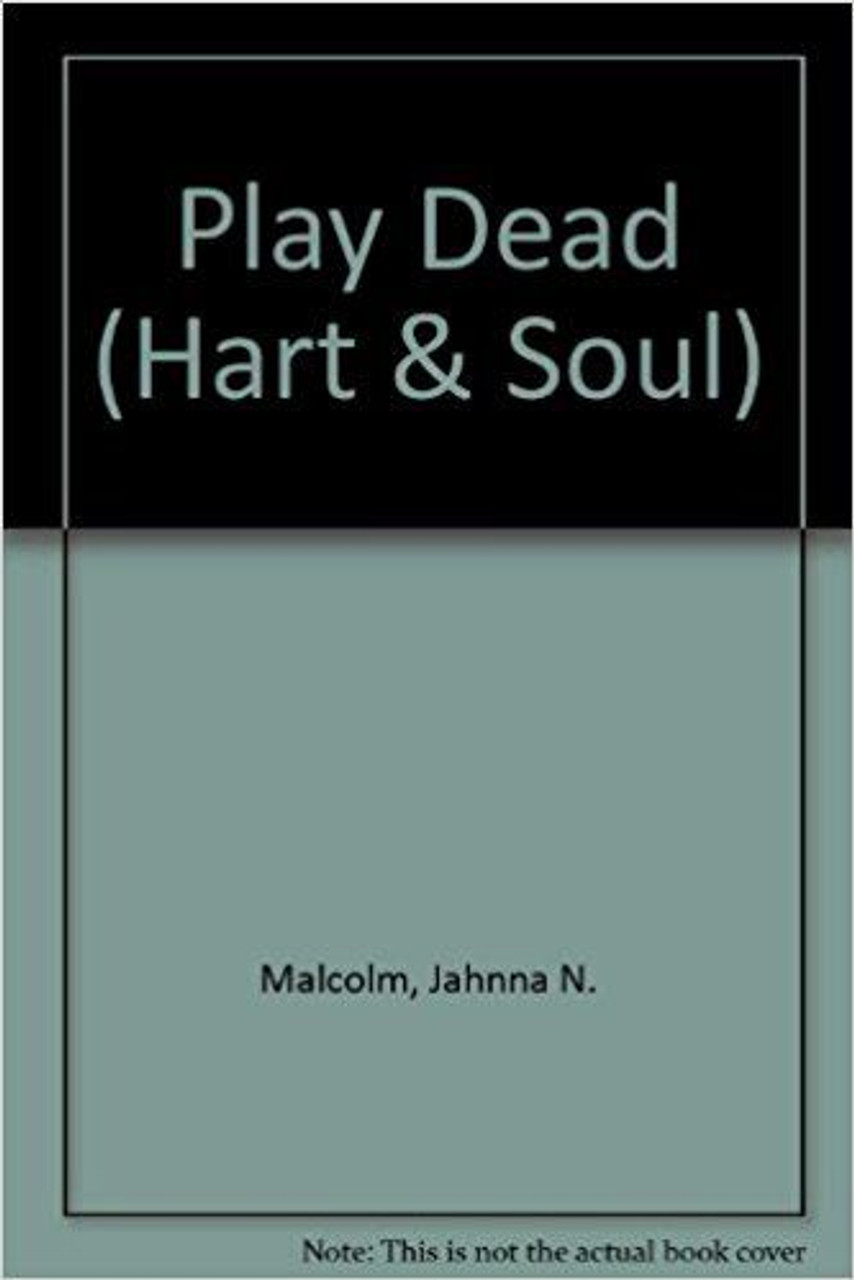 Jahnna N. Malcolm / Play Dead