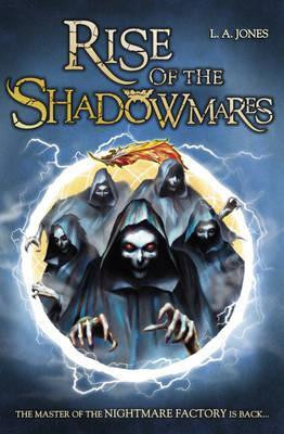 L.A. Jones / Rise of the Shadowmares