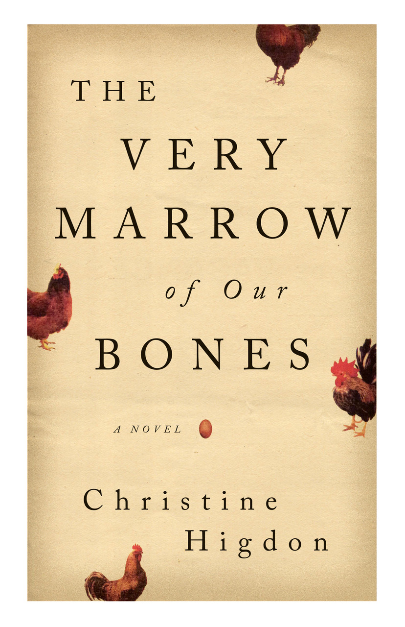 Christine Higdon / The Very Marrow of Our Bones (Large Paperback)