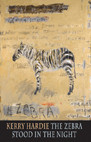 Kerry Hardie / The Zebra Stood in the Night (Large Paperback)