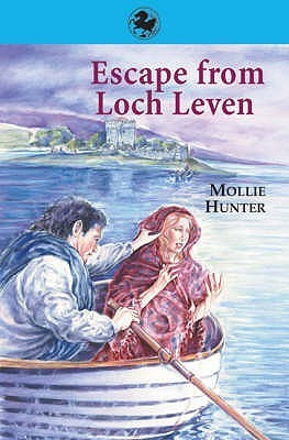 Mollie Hunter / Escape from Loch Leven