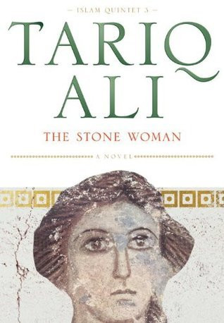 Tariq Ali / The Stone Woman (Large Paperback)
