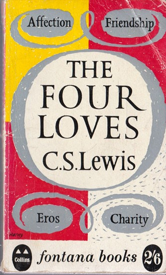 C. S. Lewis / The Four Loves (Vintage Paperback)