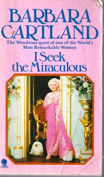Barbara Cartland / I seek the Miraculous (Vintage Paperback)