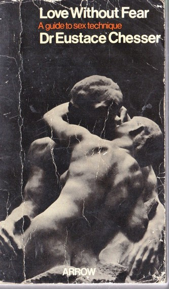 Dr Eustance Chesser / Love Without Fear (Vintage Paperback)