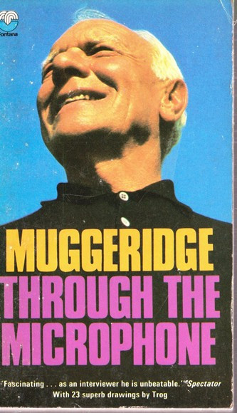 Malcolm Muggeridge / Through the Mircophone (Vintage Paperback)