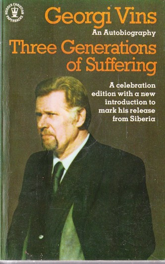 Georgi Vins / Three Generations of Suffering (Vintage Paperback)