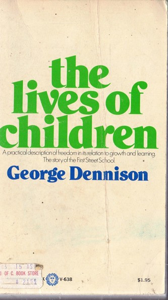 George Dennison / The lives of children (Vintage Paperback)