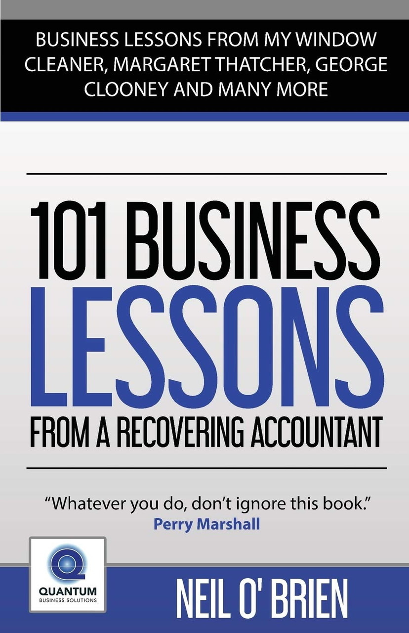 Neil O'Brien / 101 Business Lessons From a Recovering Accountant (Large Paperback)