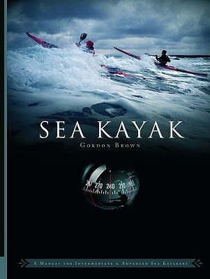 Gordon Brown / Sea Kayak (Large Paperback)