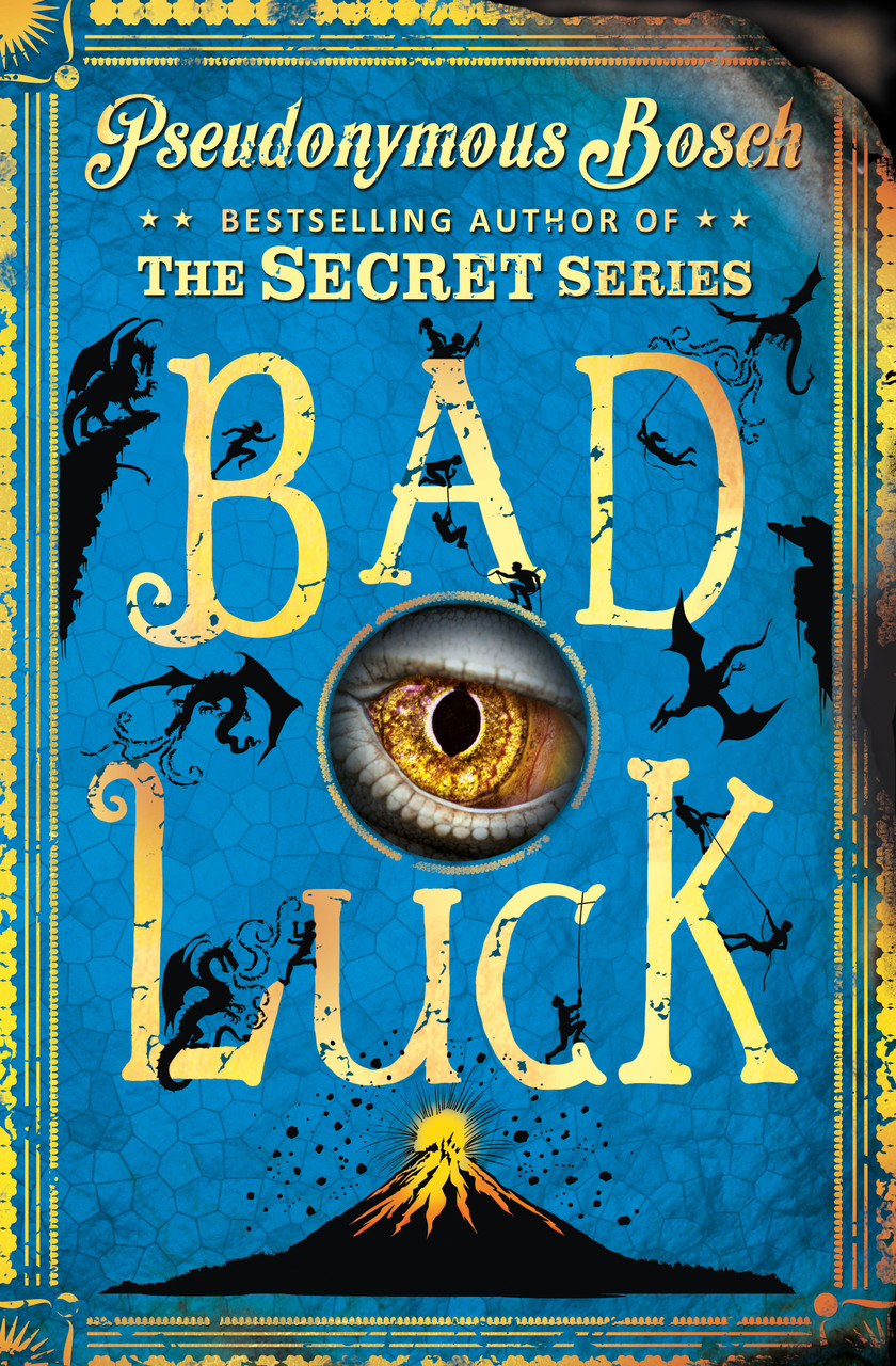 Pseudonymous Bosch / Bad Luck