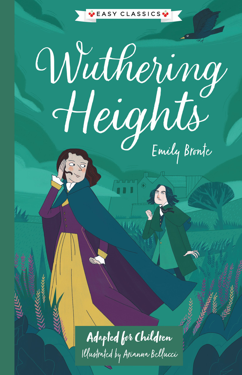 Emily Brontë / Wuthering Heights (Adapted and illustrated for children)