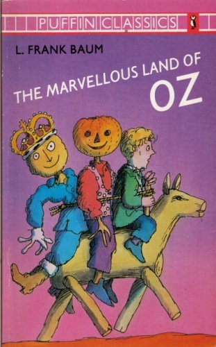 L. Frank Baum / The Marvelous Land of Oz