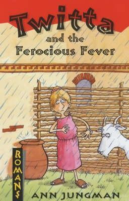 Ann Jungman / Twitta and the Ferocious Fever