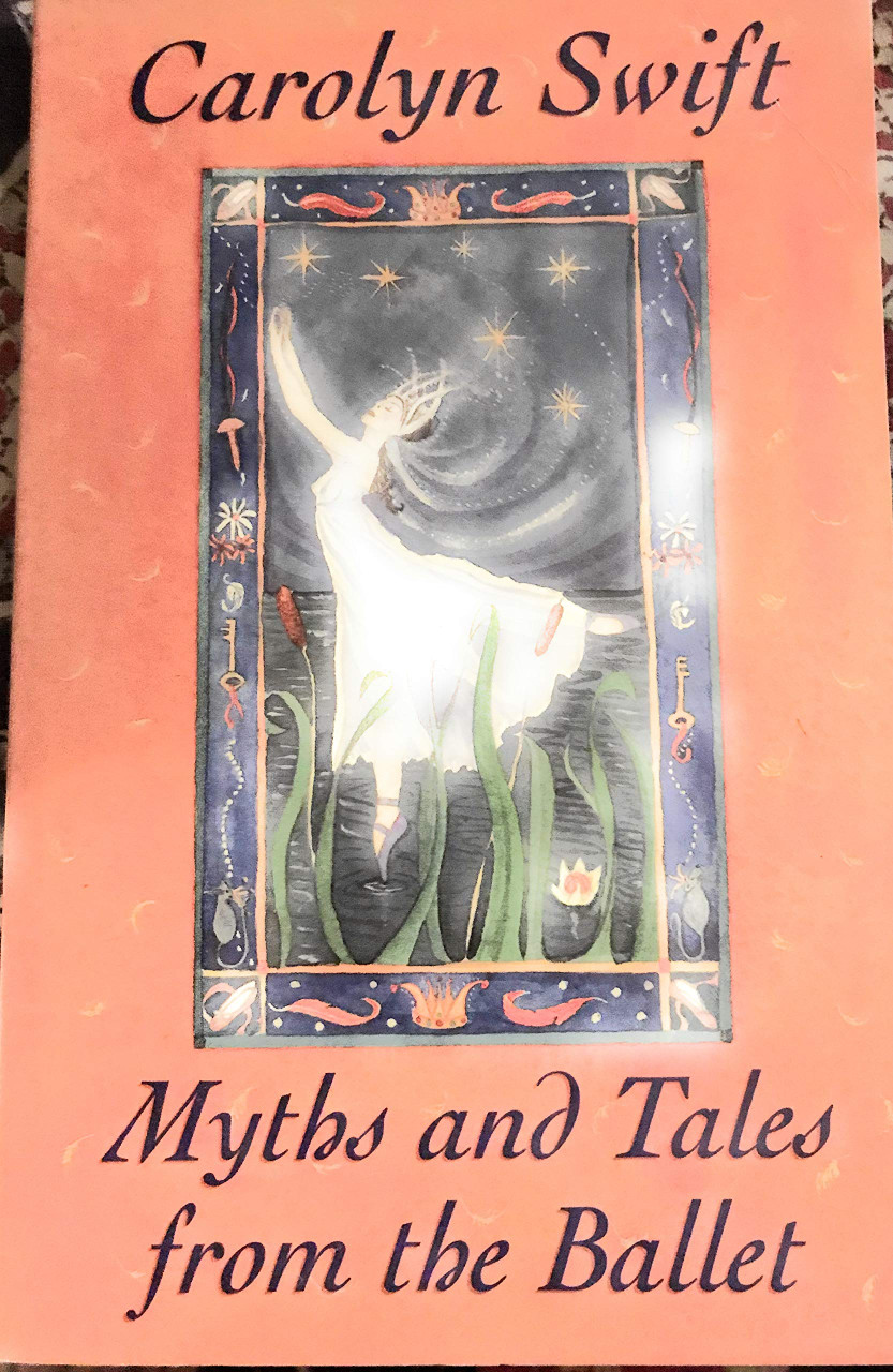 Carolyn Swift / Myths and Tales from the Ballet