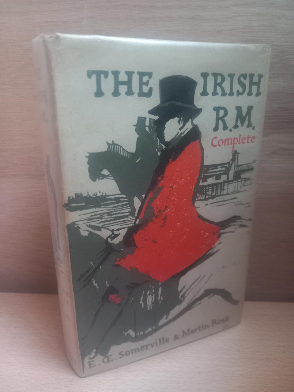 Edith Somerville & Martin Ross - The Irish R.M - Complete - HB Vintage