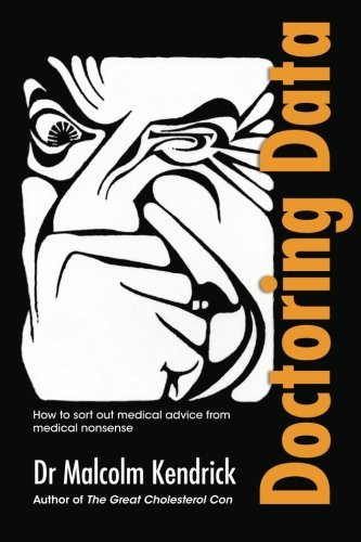 Malcolm Kendrick / Doctoring Data (Large Paperback)