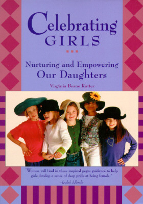 Virginia Beane Rutter / Celebrating Girls (Large Paperback)