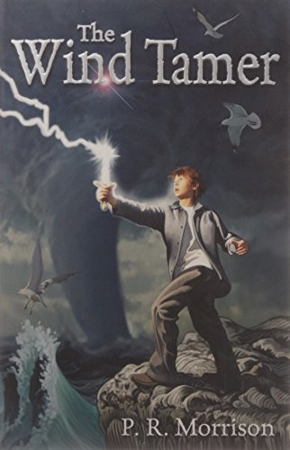 P.R. Morrison / The Wind Tamer
