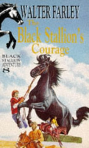 Walter Farley / The Black Stallion's Courage