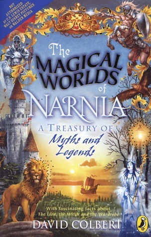David Colbert / The Magical Worlds of Narnia