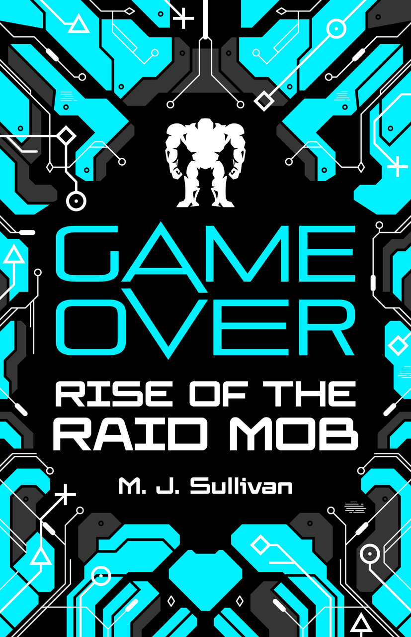 M.J. Sullivan / Rise of the Raid Mob