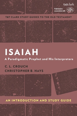 C.L. Crouch /  Isaiah: An Introduction and Study Guide(Large Paperback)