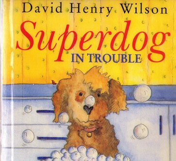 David Henry Wilson / Superdog in trouble