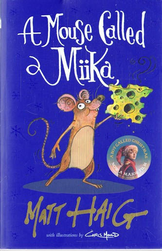 Matt Haig / A Mouse Called Miika