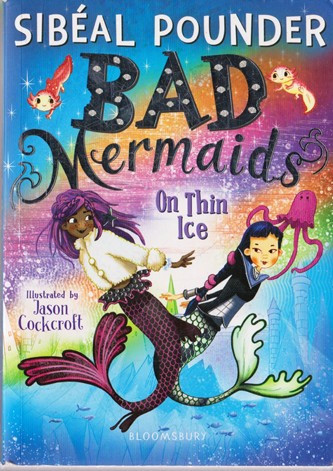 Sibeal Pounder / Bad Mermaid's: On Thin Ice