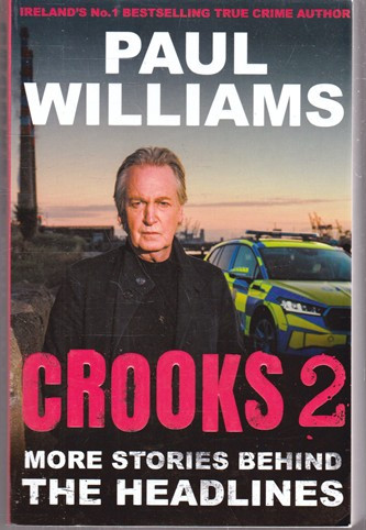 Paul Williams / Crooks 2 - More Stories From Behind the Headlines (Large Paperback)