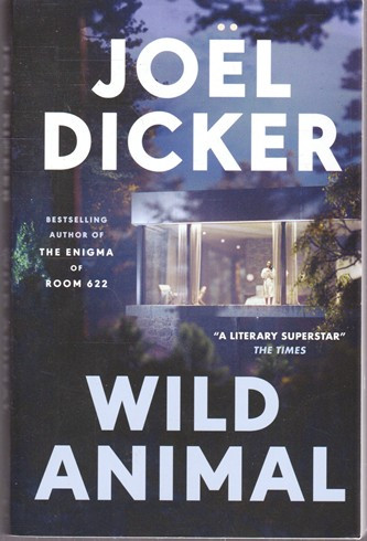 Joel Dicker / Wild Animal (Large Paperback)