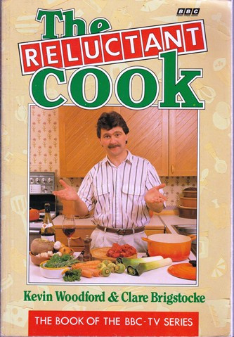Kevin Woodford / The Reluctant Cook (Large Paperback)