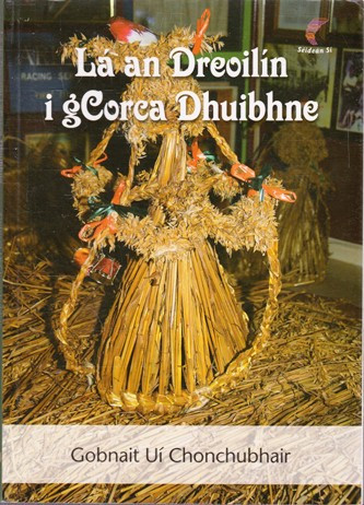Gobnait Ui Chonchubhair / Lá an Dreoilín i gCorca Dhuibhne (Large Paperback)
