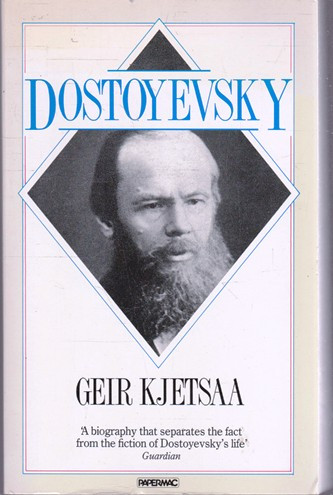 Geir Kjetsaa / Dostoyevsky (Large Paperback)