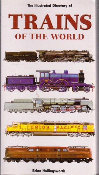 Brian Hollingworth / Trains of the World (Large Paperback)