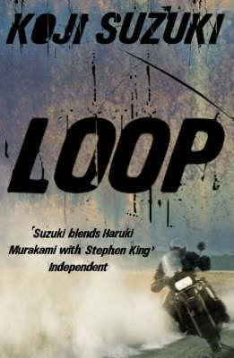 Kōji Suzuki / Loop