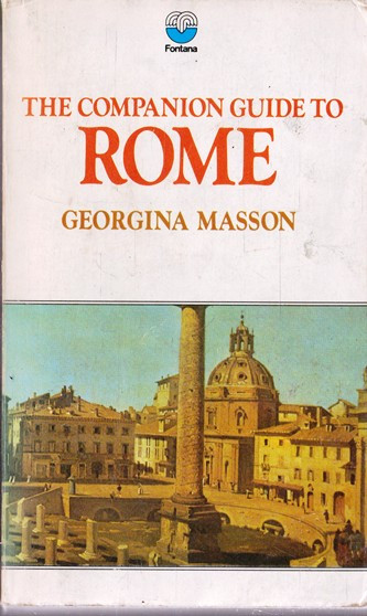 Georgina Masson / The Companion Guide to Rome (Vintage Paperback)