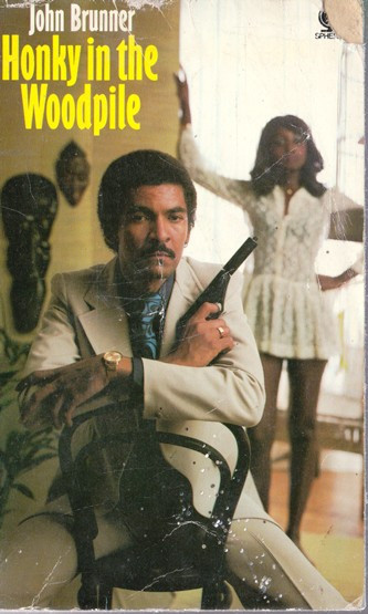 John Brunner / Honky in the Woodpile (Vintage Paperback)