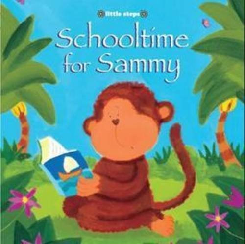 The Five Mile Press / Schooltime for Sammy (Children's Picture Book)