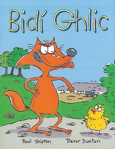 Paul Shipton / Bidí ghlic (Children's Picture Book)