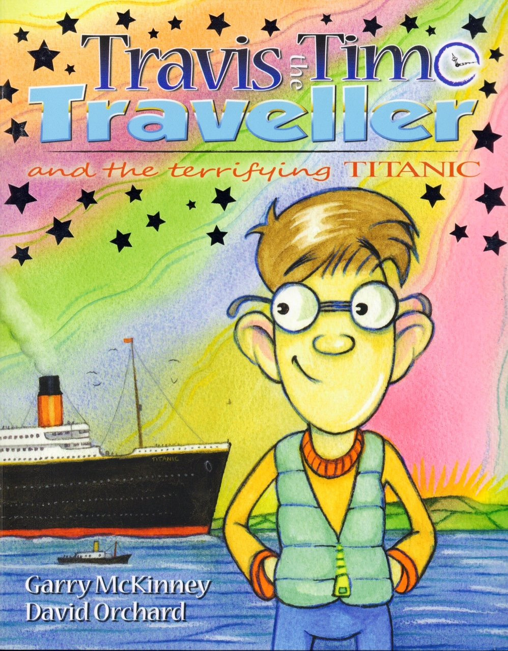 Garry McKinney / Travis the Time Traveller and the Terrifying Titanic (Children's Picture Book)