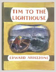 Edward Ardizzone / Tim to the Lighthouse (Children's Picture Book)