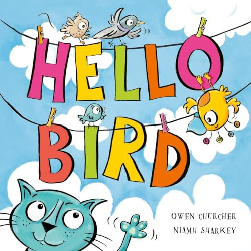Owen Churcher / HELLO BIRD (Children's Picture Book)