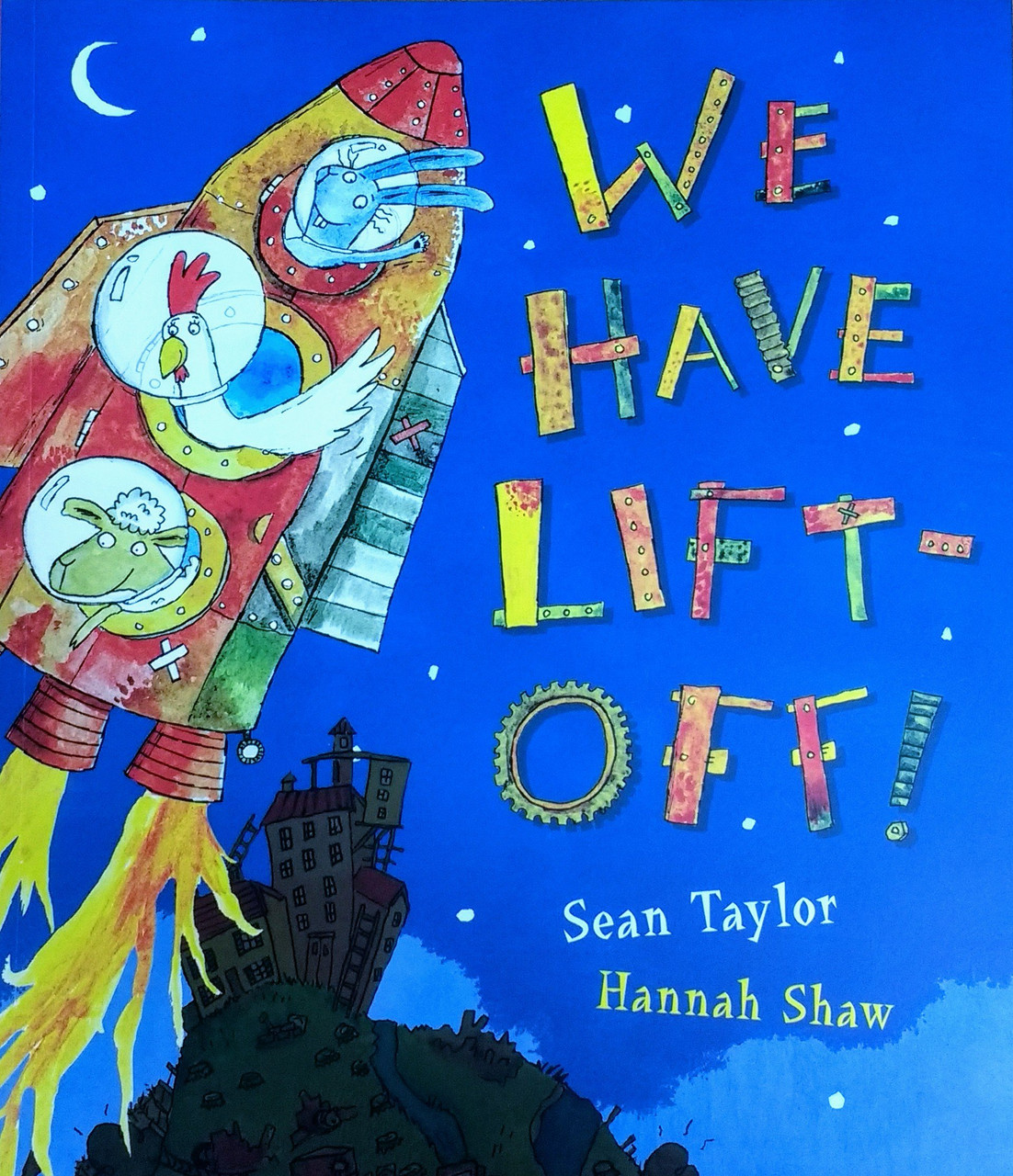 Sean Taylor / We Have Life Off! (Children's Picture Book)