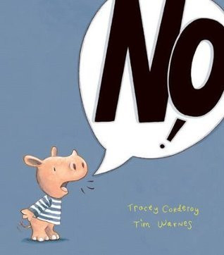 Tracey Corderoy / No! (Children's Picture Book)