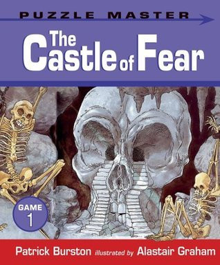 Patrick Burston / The Castle of Fear (Children's Picture Book)