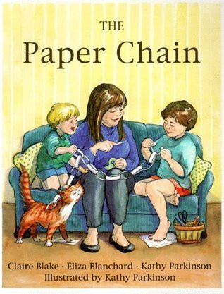 Claire Blake / The Paper Chain (Children's Picture Book)